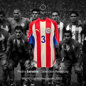 Pedro Sarabia - Selección Paraguay - 2002 Korea Japan World Cup